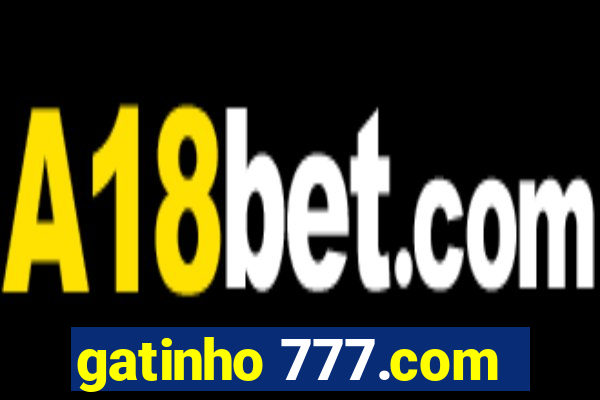 gatinho 777.com